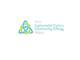 Let me introduce myself    Business Development Manager for Community  Energy Wales