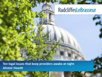 Ten legal issues that keep providers awake at night  Alistair Hewitt  Agenda  1  CMA Guidance on