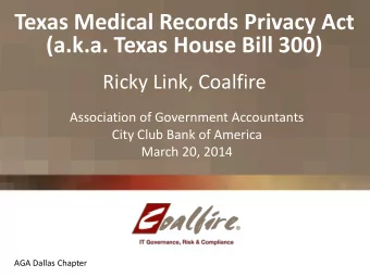 (a.k.a. Texas House Bill 300)  Ricky Link, Coalfire  Association of Government Accountants  City