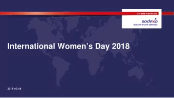 International Womens Day 2018  2018-03-08  Background  At Sodexo, we can do better. We can