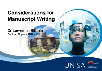 Manuscript Writing  Dr Lawrence Sithole  Boptom, Moptom, Dlitt et Phil  Purpose of Presentation
