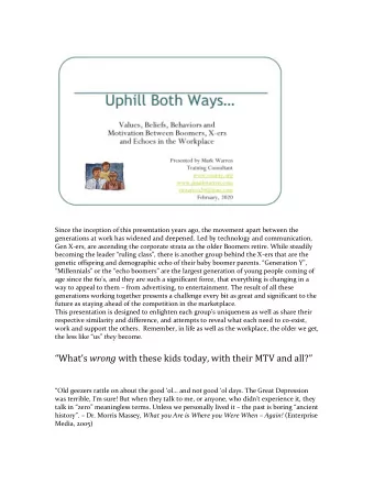 Whats wrong with these kids today, with their MTV and all?  Old geezers rattle on about