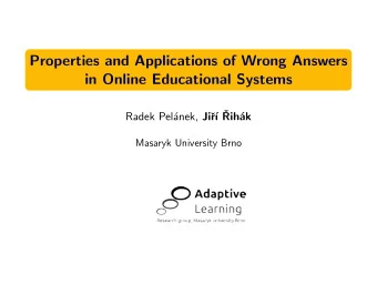 Properties and Applications of Wrong Answers  in Online Educational Systems     Radek Pel