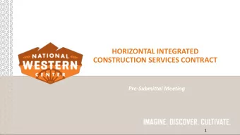 HORIZONTAL INTEGRATED  CONSTRUCTION SERVICES CONTRACT  Pre-Submittal Meeting  1  NATIONAL WESTERN