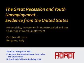 The Great Recession and Youth  Unemployment . Evidence from the United States  Sylvia A.