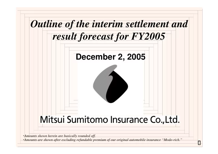 outline of the interim settlement and result forecast for