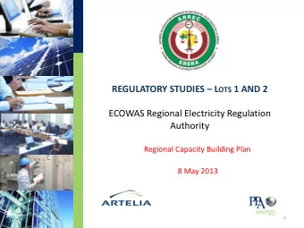 REGULATORY STUDIES  L OTS 1 AND 2  ECOWAS Regional Electricity Regulation  Authority  Regional