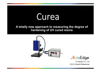 A totally new approach to measuring the degree of  hardening of UV cured resins  AcroEdge Co., Ltd