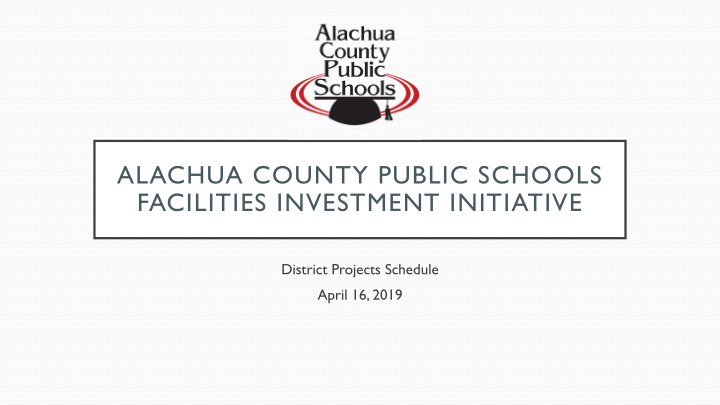 alachua county public schools facilities investment