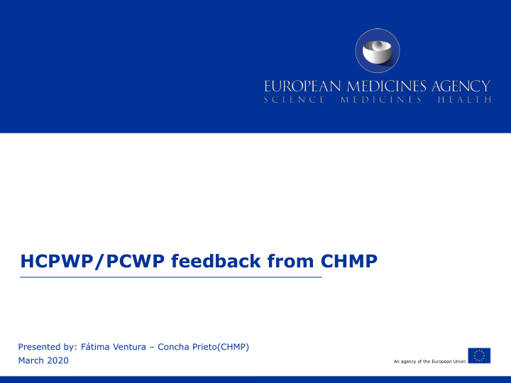 hcpwp pcwp feedback from chmp