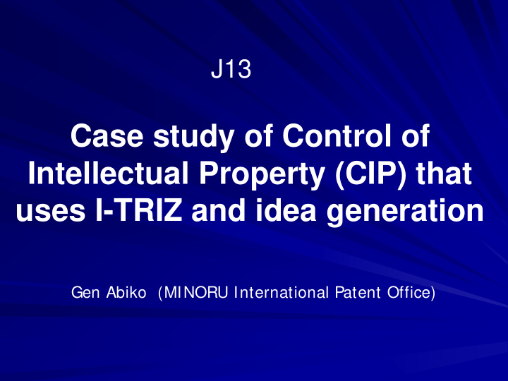 case study of control of intellectual property cip that