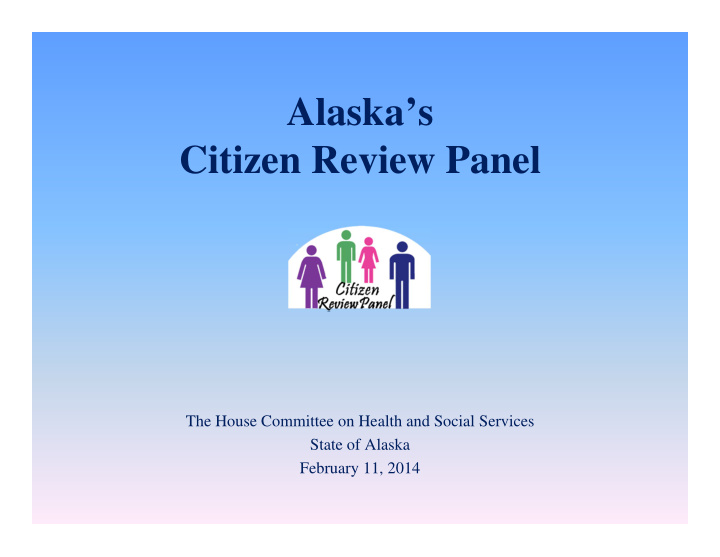 alaska s citizen review panel