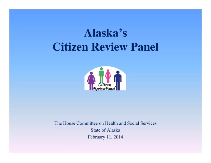 alaska s citizen review panel