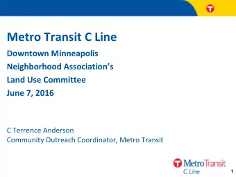 Metro Transit C Line  Downtown Minneapolis  Neighborhood Associations  Land Use Committee  June