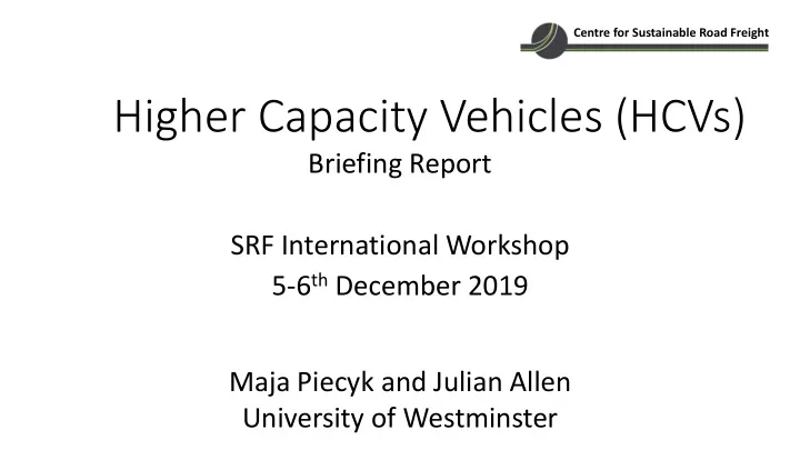 higher capacity vehicles hcvs