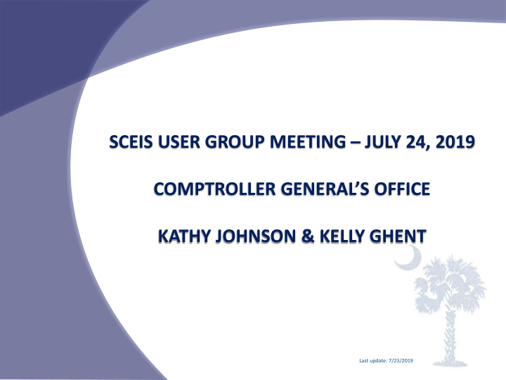 sceis user group meeting july 24 2019 comptroller general