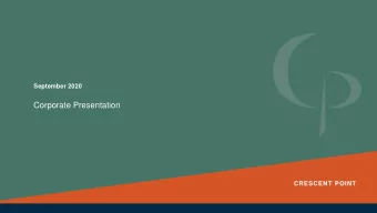 Corporate Presentation  CRESCENT POINT CPG  s Key Attributes  Competitive Advantages  Principals