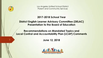 Presentation to the Board of Education  Recommendations on Mandated Topics and  Local Control and