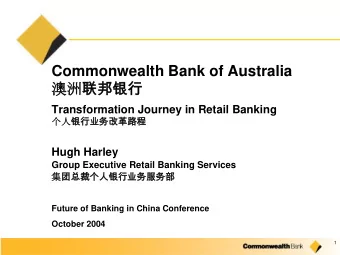 Commonwealth Bank of Australia    Transformation Journey in Retail Banking