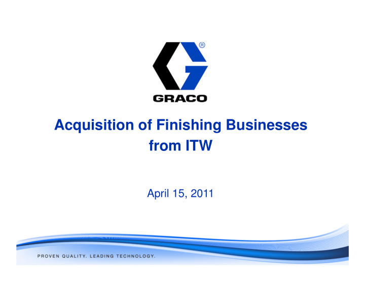 acquisition of finishing businesses from itw