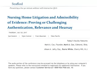Nursing Home Litigation and Admissibility  of Evidence: Proving or Challenging Authentication,