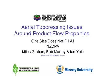 Aerial Topdressing Issues  Around Product Flow Properties  One Size Does Not Fill All  NZCPA  Miles