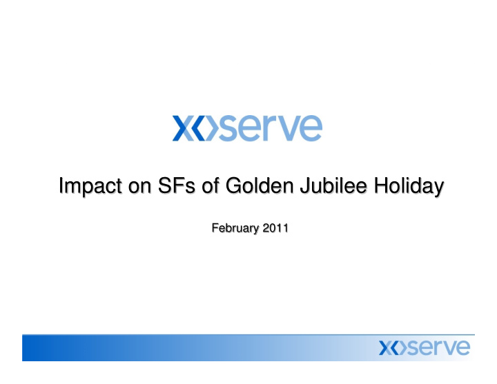 impact on sfs of golden jubilee holiday impact on sfs of