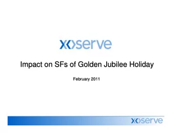 Impact on SFs of Golden Jubilee Holiday  Impact on SFs of Golden Jubilee Holiday  Impact on SFs of