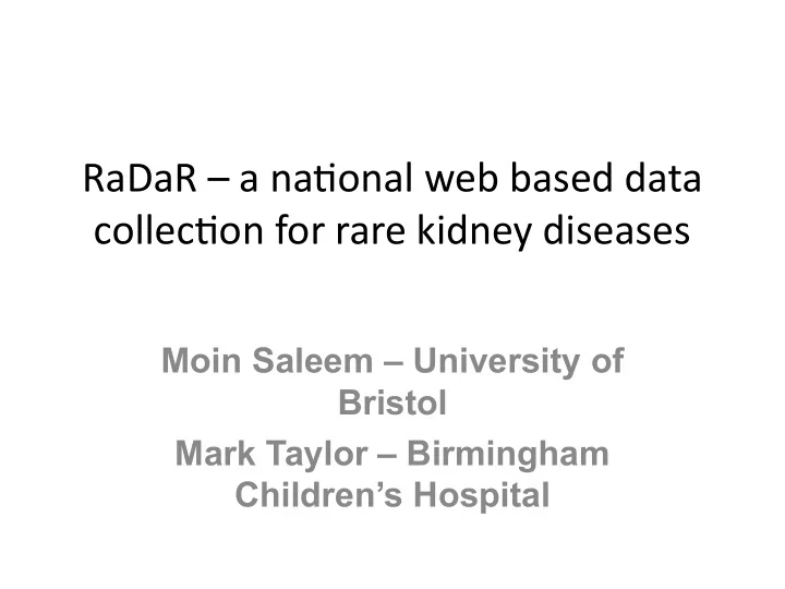 radar a natonal web based data collecton for rare kidney