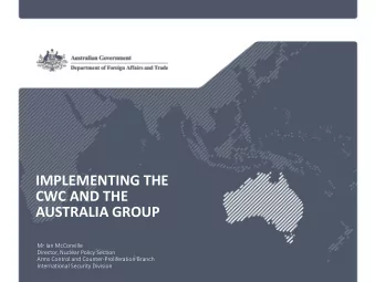 AUSTRALIA GROUP  Mr Ian McConville  Director, Nuclear Policy Section  Arms Control and