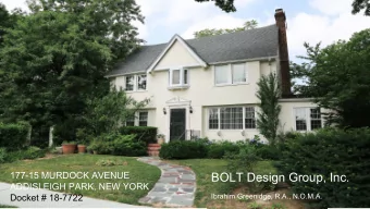 BOLT Design Group, Inc.  ADDISLEIGH PARK, NEW YORK  Ibrahim Greenidge, R.A., N.O.M.A.  Docket #
