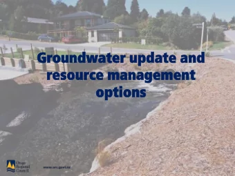 Groundwater  er update and  resource  ce managemen  ment  options  Groundwater/  Surface water