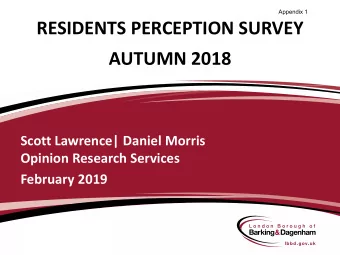 AUTUMN 2018  Scott Lawrence| Daniel Morris  Opinion Research Services  February 2019  Presentation