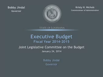Executive Budget  Fiscal Year 2014-2015  Joint Legislative Committee on the Budget  January 24,