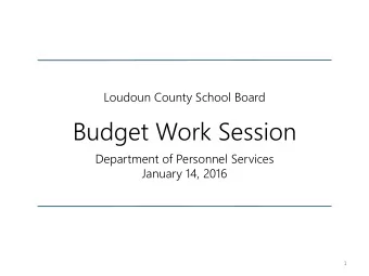 Budget Work Session  Department of Personnel Services  January 14, 2016  1  Over  erview  view of
