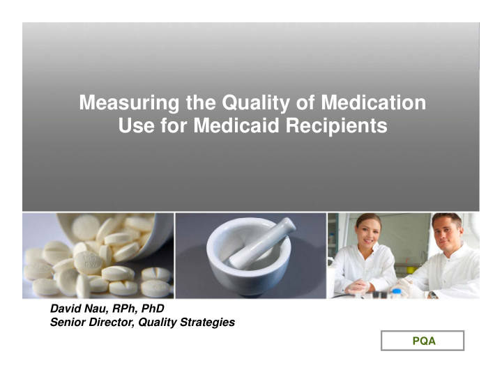 measuring the quality of medication u use for medicaid