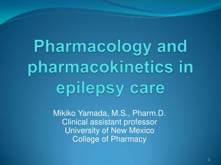 mikiko yamada m s pharm d clinical assistant professor