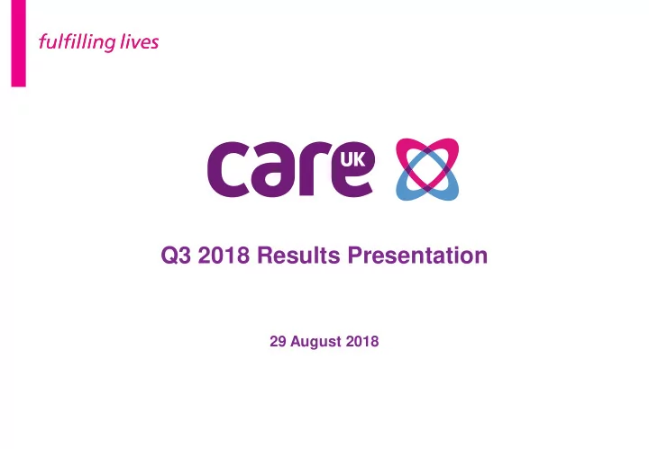 29 august 2018 disclaimer this presentation is not an