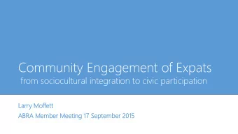 Community Engagement of Expats  from sociocultural integration to civic participation  La  Larry  y
