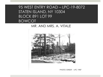 STATEN ISLAND, NY 10304  BLOCK 891 LOT 99  BOWCOT  MR. AND MRS. A. VITALE  PHOTO CREDIT  - LPC 1987