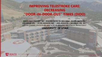 DECREASING DOOR -IN  DOOR- OUT TIMES (DIDO) ANGELIQUA POCHERT MS 1 , ERIN EKSTROM RN BSN