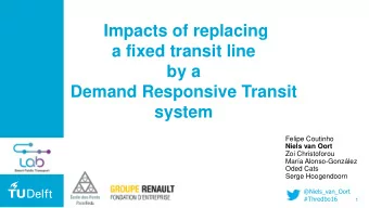 Impacts of replacing  a fixed transit line  by a  Demand Responsive Transit  system  Felipe