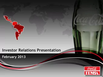 Investor Relations Presentation  February 2013  Cautionary Statement  FORWARD-LOOKING STATEMENTS