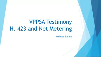 VPPSA Testimony  H. 423 and Net Metering  Melissa Bailey  VPPSA Net Metering Position  VPPSA