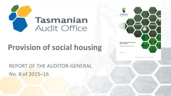 Provision of social housing  REPORT OF THE AUDITOR-GENERAL No. 8 of 2015  16  Why this audit?