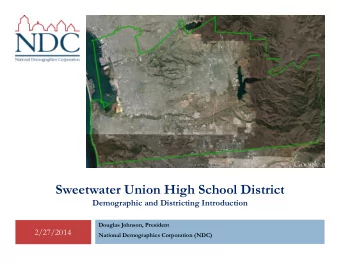 Sweetwater Union High School District  Demographic and Districting Introduction  Douglas Johnson,