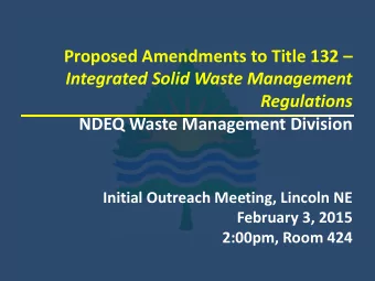 Integrated Solid Waste Management Regulations  NDEQ Waste Management Division  Initial Outreach