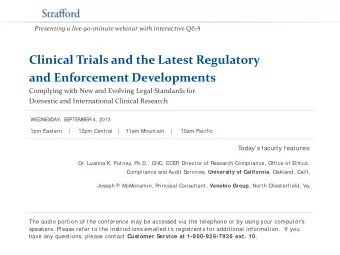 Clinical Trials and the Latest Regulatory  and Enforcement Developments  Complying with New and