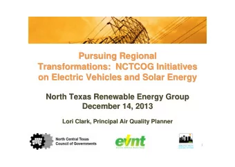 Pursuing Regional  Pursuing Regional  Transformations: NCTCOG Initiatives  NCTCOG Initiatives