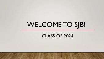 WELCOME TO SJB!  CLASS OF 2024  MEET THE ADMINISTRATION  Mr. Biagio M. Arpino, Principal Mrs.